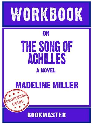 cover image of Workbook on the Song of Achilles--A Novel by Madeline Miller (Fun Facts & Trivia Tidbits)
